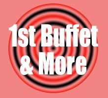 1st Buffet and More