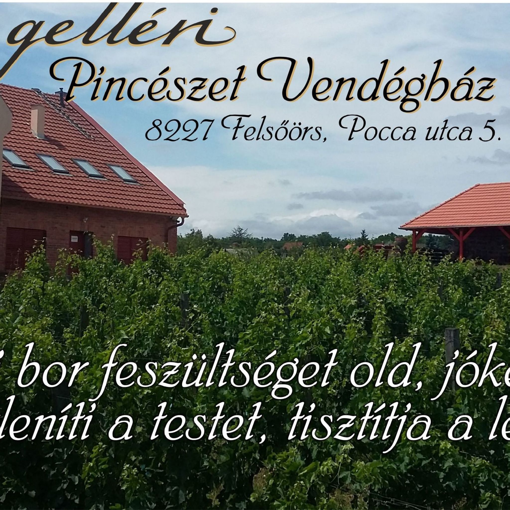 Gelléri Vendégház és Borterasz – Felsőörs