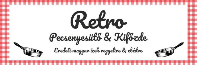 Retro Pecsenyesütő & Kifőzde